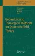 Geometric and Topological Methods for Quantum Field Theory edito da Springer Berlin Heidelberg