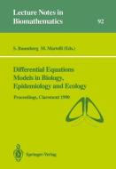 Differential Equations Models in Biology, Epidemiology and Ecology edito da Springer Berlin Heidelberg