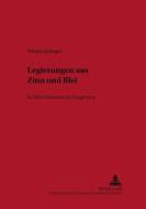 >Legierungen aus Zinn und Blei< di Mirjam Springer edito da Lang, Peter GmbH