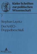 Der Nato-Doppelbeschluß di Stephan Layritz edito da Lang, Peter GmbH