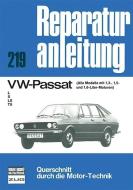 VW - Passat / Alle Modelle mit 1,3, 1,5 u. 1,6-Ltr.Motor / L/S/LS/TS edito da Bucheli Verlags AG