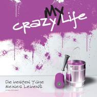 My crazy Life di Sascha Stoll edito da Books on Demand