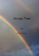 Across Time di Crys Cross edito da Books on Demand