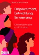 Empowerment, Entwicklung,Erneuerung edito da Schüren Verlag