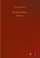 The Devil's Elixir di E. T. A Hoffmann edito da Outlook Verlag