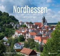 Nordhessen di Paavo Blåfield, Ulrike Lange-Michael edito da Wartberg Verlag
