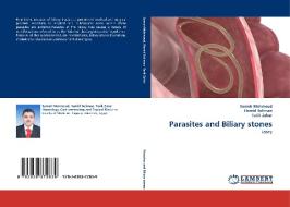 Parasites and Biliary stones di Sameh Mahmoud, Hamid Suliman, Tarik Zaher edito da LAP Lambert Acad. Publ.