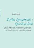 Dritte Symphonie : Spiritus Coeli di Dagnija Greiza edito da Books on Demand