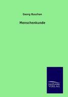 Menschenkunde di Georg Buschan edito da TP Verone Publishing