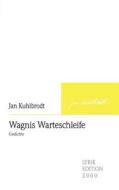 Wagnis Warteschleife di Jan Kuhlbrodt edito da Buch & media
