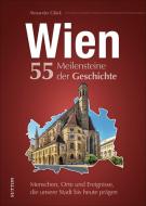 Wien. 55 Highlights aus der Geschichte di Alexander Glück edito da Sutton Verlag GmbH
