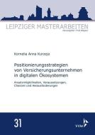 Positionierungsstrategien von Versicherungsunternehmen in digitalen Ökosystemen di Kornelia Anna Kurzeja edito da VVW-Verlag Versicherungs.