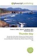 Thunder Bay edito da Alphascript Publishing