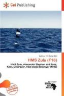 Hms Zulu (f18) edito da Cel Publishing