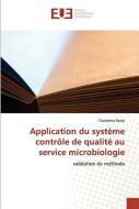 Application du système contrôle de qualité au service microbiologie di Oumaima Fazza edito da Editions universitaires europeennes EUE