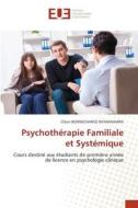Psychothérapie Familiale et Systémique di Cléon Bonnechance Nyamashara edito da Éditions universitaires européennes