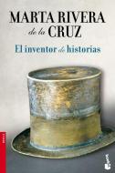 El inventor de historias di Marta Rivera De La Cruz edito da Editorial Planeta, S.A.