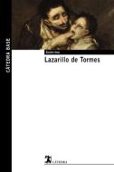 Lazarillo de Tormes di Anónimo edito da Ediciones Catedra S.A.