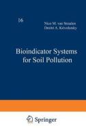 Bioindicator Systems for Soil Pollution edito da Springer Netherlands