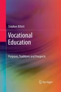 Vocational Education di Stephen Billett edito da Springer Netherlands
