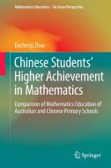 Chinese Students' Higher Achievement in Mathematics di Dacheng Zhao edito da Springer Singapore