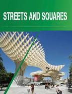 Streets and Squares di Song Jia edito da Artpower International