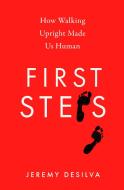 First Steps di Jeremy DaSilva edito da Harpercollins Publishers