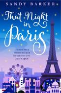 That Night In Paris di Sandy Barker edito da Harpercollins Publishers