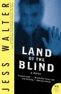 Land of the Blind di Jess Walter edito da Harper Perennial