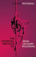 The Essential Writings of Jean-Jacques Rousseau di Jean-Jacques Rousseau edito da Vintage Publishing