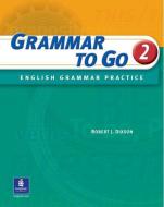 Grammar To Go, Level 2 di Robert J. Dixson edito da Pearson Education (US)