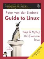 Peter Van Der Linden's Guide to Linux (R) di Peter Van Der Linden edito da Prentice Hall