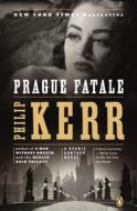 Prague Fatale di Philip Kerr edito da PENGUIN GROUP