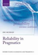 Reliability in Pragmatics di E. McCready edito da OUP Oxford
