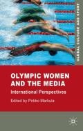 Olympic Women and the Media: International Perspectives edito da SPRINGER NATURE