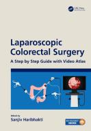 Laparoscopic Colorectal Surgery edito da Taylor & Francis Ltd