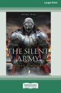 The Silent Army di James A Moore edito da ReadHowYouWant