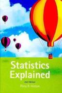 Statistics Explained di Perry R. Hinton edito da Taylor & Francis Ltd