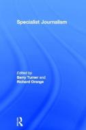 Specialist Journalism edito da Taylor & Francis Ltd