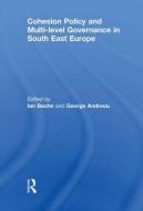 Cohesion Policy And Multi-level Governance In South East Europe edito da Taylor & Francis Ltd