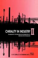 Chirality in Industry II di Collins, Crosby, Sheldrake edito da John Wiley & Sons