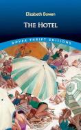 The Hotel di Elizabeth Bowen edito da Dover Publications Inc.