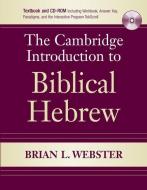 Webster, B: Cambridge Introduction to Biblical Hebrew Paperb di Brian L. Webster edito da Cambridge University Press