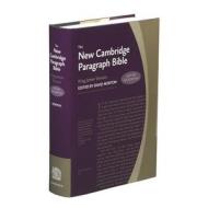 New Cambridge Paragraph Bible with Apocrypha, KJ590:TA edito da Cambridge University Press