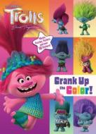 Trolls Band Together: Crank Up the Color! (DreamWorks Trolls) di Random House edito da RANDOM HOUSE