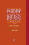 Institutions and Ideologies di David Arnold edito da Routledge