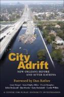 City Adrift: New Orleans Before and After Katrina di Jenni Bergal, Sara Shipley Hiles, Frank Koughan edito da LOUISIANA ST UNIV PR