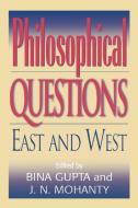 Philosophical Questions di Jitendra Nath Mohanty, Bina Gupta edito da Rowman & Littlefield