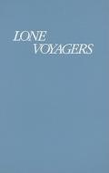 Lone Voyagers: Academic Women in Coeducational Institutions, 1870-1937 edito da FEMINIST PR