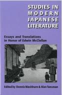 Studies in Modern Japanese Literature: Essays and Translations in Honor of Edwin McClellan edito da UNIV OF MICHIGAN PR
